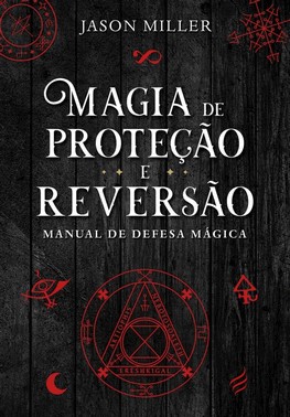 Magia De Proteção E Reversão