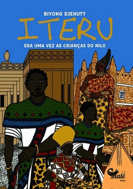 Iteru - Era Uma Vez As Criancas Do Nilo