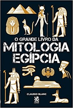 O Grande Livro Da Mitologia Egipcia