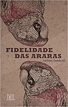 Fidelidade Das Araras