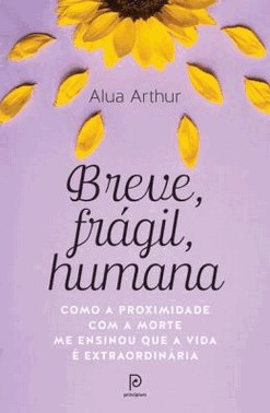 Breve, Fragil, Humana