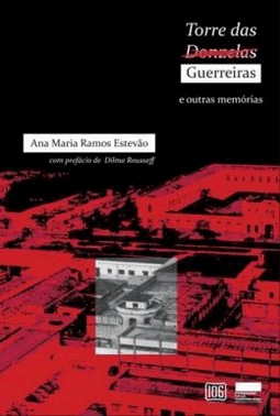 Torre Das Guerreiras E Outras Memorias