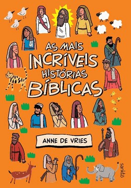As Mais Incriveis Historias Biblicas