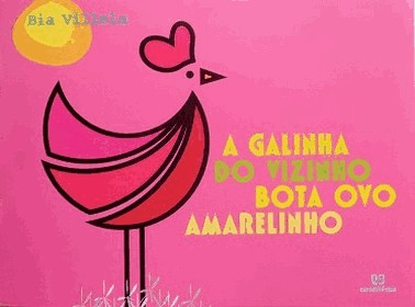 A Galinha Do Vizinho Bota Ovo Amarelinho