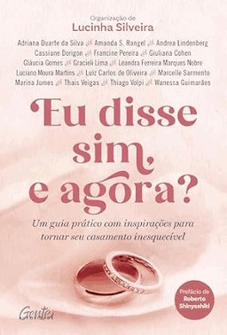 Eu Disse Sim, E Agora?