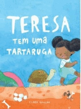 Teresa Tem Uma Tartaruga