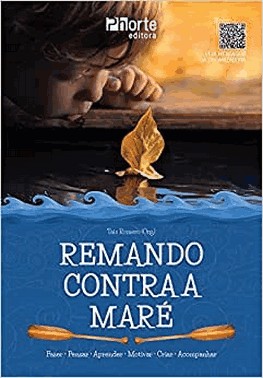 Remando Contra A Mare - Fazer, Pensar, Aprender