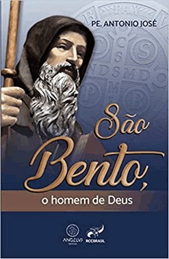 Sao Bento, O Homem De Deus
