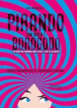 Pirando Com Bossa E Borogodo