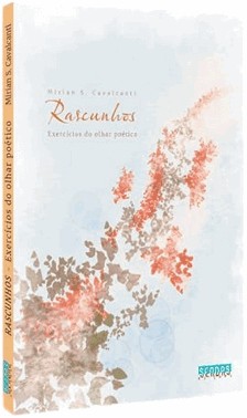 Rascunhos: Exercicios Do Olhar Poetico