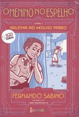 O Menino No Espelho - Vol. 02 - Galinha Ao Molho Pardo