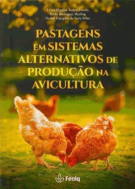 Pastagens Em Sistemas Alternativos De Producao Na Avicultura