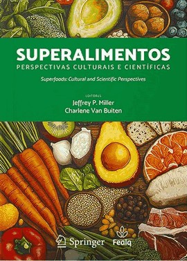 Superalimentos - Perspectivas Culturais E Cientificas