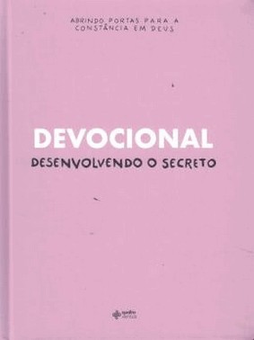 Devocional - Desenvolvendo O Secreto