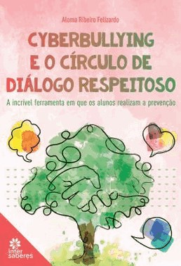 Cyberbullying E O Circulo De Dialogo Respeitoso