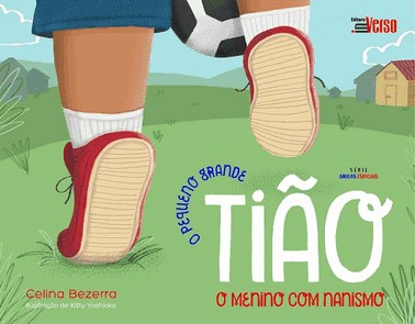 O Pequeno Grande Tiao: O Menino Com Nanismo