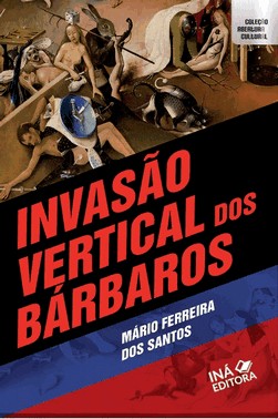 Invasao Vertical Dos Barbaros