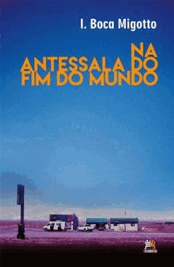 Na Antessala Do Fim Do Mundo