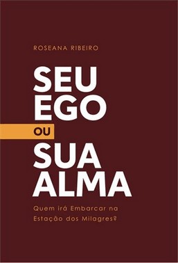 Seu Ego Ou Sua Alma
