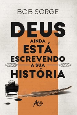 Deus Ainda Esta Escrevendo A Sua Historia Deus Ainda Esta Escrevendo A Sua Historia
