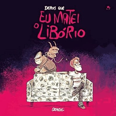 Depois Que Eu Matei O Liborio