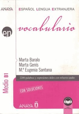 Vocabulario - Nivel Medio B1 Con Soluciones (2021) - 3 Ed