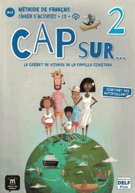 Cap Sur Nouveau - Cahier D Activites + Cd - A1.2