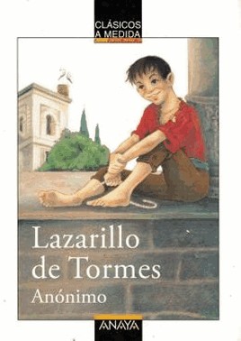 Lazarillo De Tormes - Clasicos A Medida