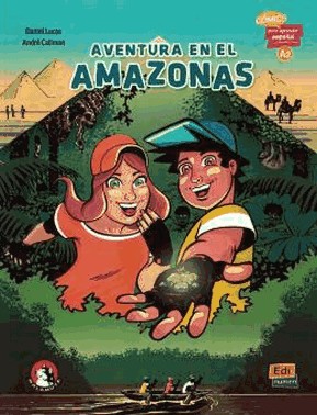 Aventura En El Amazonas - Comics Para Aprender Espanol A2