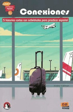 Conexiones - Comics Para Aprender Espanol - B1