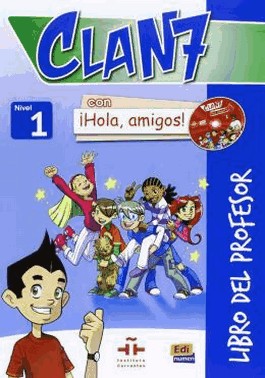 Clan 7 Con Hola, Amigos! 1 Libro Del Profesor