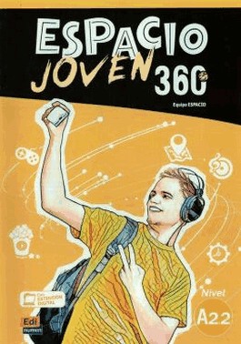 Espacio Joven 360 A2.2 - Libro Del Alumno + Ebook + Extension Digital