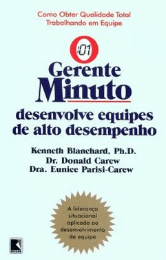 Gerente Minuto Desenvolve Equipes De Alto Desempenho, O