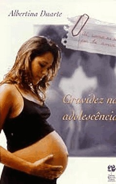 Gravidez Na Adolescencia: Ai, Como Eu Sofri Por Te Amar