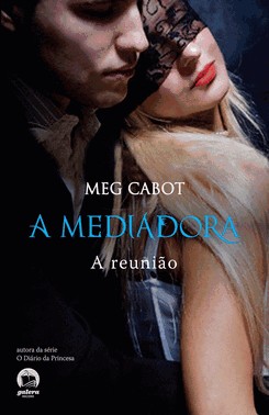 A Mediadora: Reunião (Vol. 3)