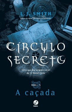 Circulo Secreto: A Cacada (Vol. 5)