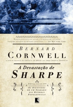 Devastacao De Sharpe, A - As Aventuras De Um Soldado Nas Guerras