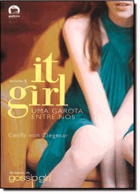 It Girl: Uma Garota Entre Nos (Vol. 2)