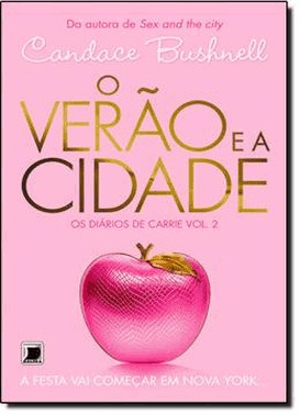 O Verao E A Cidade (Vol. 2 Os Diarios De Carrie)