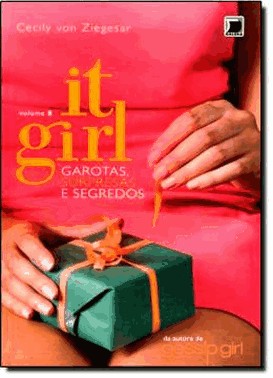 It Girl: Garotas, Surpresas E Segredos (Vol. 8)