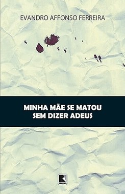 Minha Mae Se Matou Sem Dizer Adeus
