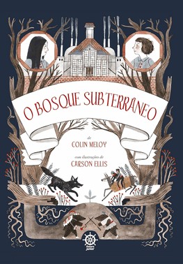 O Bosque Subterrâneo (Vol.2 Crônicas De Wildwood)