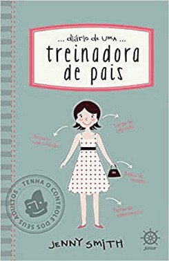 Diario De Uma Treinadora De Pais