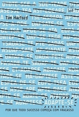 Adapte-Se Por Que Todo Sucesso Comeca Com Um Fracasso
