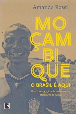 Mocambique, O Brasil E Aqui