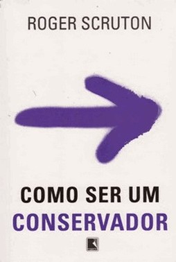 Como Ser Um Conservador