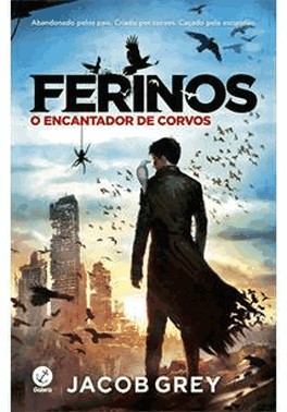Ferinos - O Encantador De Corvos