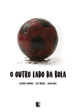 Outro Lado Da Bola, O