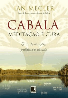 Cabala, Meditacao E Cura
