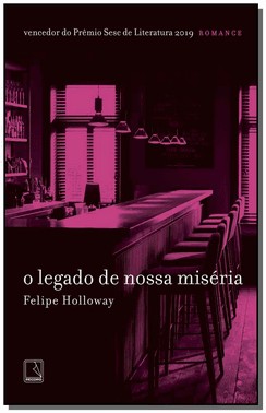 O Legado De Nossa Miseria